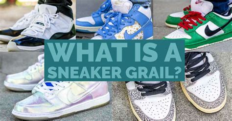 what is a grail sneaker